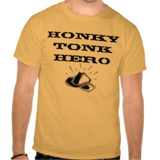 Honky Tonk Hero Tees