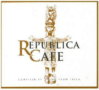 Republica Cafe Compiled By Bruno From Ibiza: Music