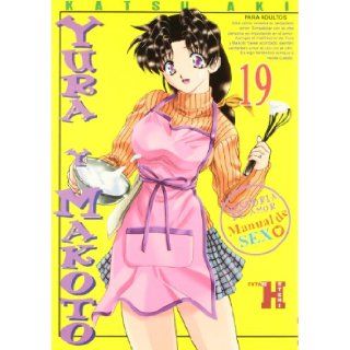 Yura Y Makoto 19/ Yura and Makoto 19 (Spanish Edition) Katsu Aki 9788496589247 Books