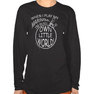 In My Own Little World Marimba Tees