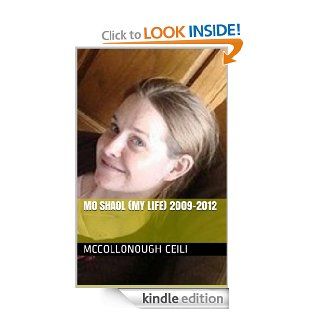 Mo Shaol (My Life) 2009 2012 eBook: McCollonough Ceili: Kindle Store