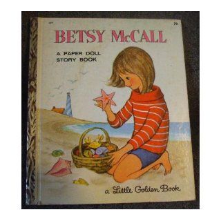 Betsy McCall: Paper Doll Story Book (Little Golden Book, No. 559): Books