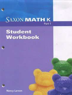 Saxon Math K Workbook Grade K SAXON PUBLISHERS 9781600325663 Books