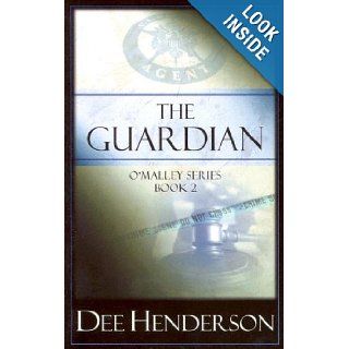 The Guardian (The O'Malley Series #2) (Walker Large Print) Dee Henderson 9781594150319 Books