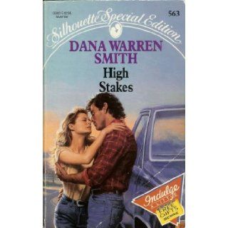 High Stakes (Silhouette Special Edition, No 563): Dana Warren Smith: 9780373095636: Books