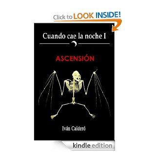 Ascensin (Cuando cae la noche) (Spanish Edition) eBook: Ivn Calder, Isabel Snchez, Ryan Somma: Kindle Store