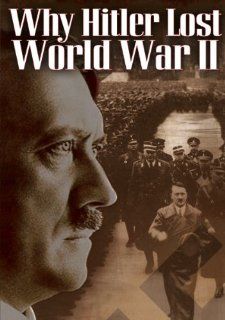 Why Hitler Lost World War II   (UK PAL Region 0): Adolf Hitler: Movies & TV