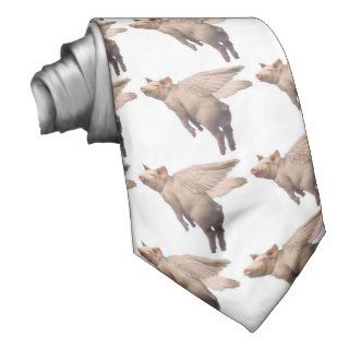 I'll wear a tie when pigs fly
