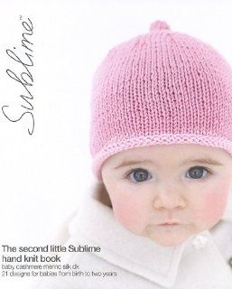 Sublime 606: Little Sublime Hand Knit Book #2