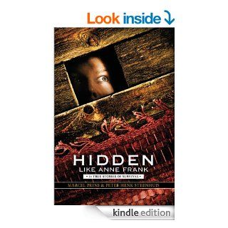 Hidden Like Anne Frank eBook: Marcel Prins, Peter Henk Steenhuis, LAURA WATKINSON, Watkinson Laura: Kindle Store