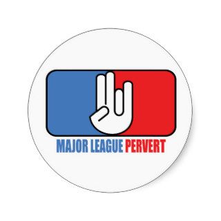Major League Pervert Stickers