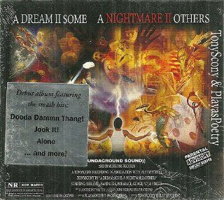 Dream to Some a Nightmare to Others: Music