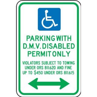 Accuform Signs FRA180RA Engineer Grade Reflective Aluminum Handicap Parking Sign, For Oregon, Legend "PARKING WITH DMV DISABLED PERMIT ONLY VIOLATORS SUBJECT TO TOWING UNDER ORS 811.620 AND FINE UP TO $450 UNDER ORS 811.615" with Handicap Symbol 