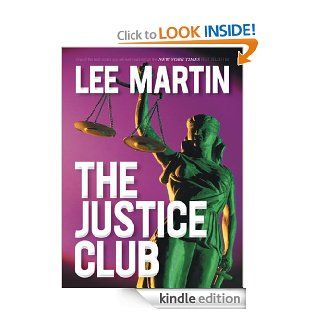 The Justice Club eBook: Lee Martin: Kindle Store
