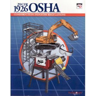 29 CFR 1926 OSHA Construction Industry Regulations: Mangan Communications: 9781599592138: Books