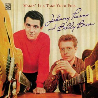 Johnny Pisano & Billy Bean. Makin' It & Take Your Pick: Music