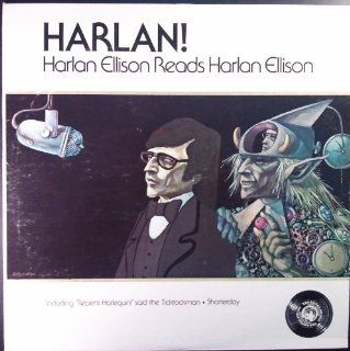 HARLAN! HARLAN ELLISON READS HARLAN ELLISON [Spoken Word LP]: Music