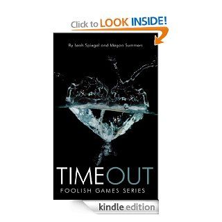 Time Out (Book 2) (Foolish Games Series) eBook: Leah Spiegel: Kindle Store