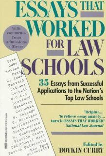 Essays That Worked for Law School: 35 Essays from Successful Applications to the Nation's Top Law Schools: Boykin Curry, Brian Kasbar: 9780449905159: Books