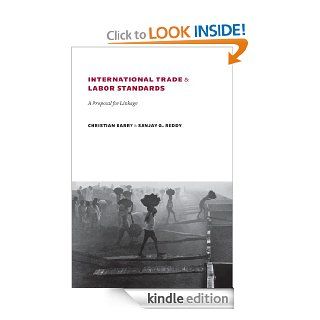 International Trade and Labor Standards: A Proposal for Linkage eBook: Sanjay Reddy, Christian Barry: Kindle Store