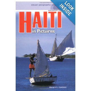 Haiti In Pictures (Visual Geography. Second Series): Margaret J. Goldstein: Books