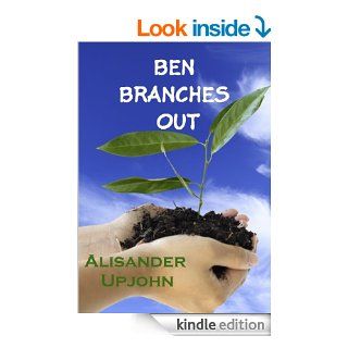 Ben Branches Out (Ben's Fantasy Adventures) eBook: Alisander Upjohn: Kindle Store