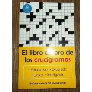 El libro de oro de los crucigramas (Spanish Edition) Jim Puzzler 9781400002047 Books