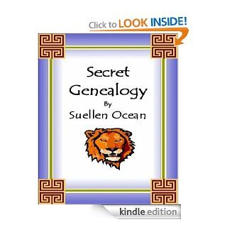 Secret Genealogy   A How to for Finding Ancient Jewish Ancestry eBook: Suellen Ocean: Kindle Store