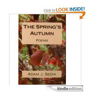The Spring's Autumn eBook: Adam Sedia, Nathan Dodge: Kindle Store