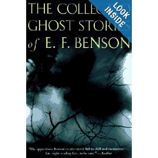 The Collected Ghost Stories of E.F. Benson E.F. Benson, Richard Dalby 9780786703654 Books
