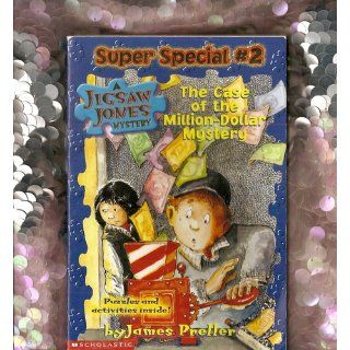 The Case of the Million Dollar Mystery (Jigsaw Jones Mystery Super Special, No. 2) (9780439426299): James Preller, Jamie Smith: Books