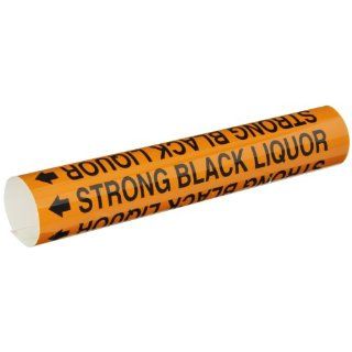 Brady 5852 O High Performance   Wrap Around Pipe Marker, B 689, Black On Orange Pvf Over Laminated Polyester, Legend "Strong Black Liquor": Industrial Pipe Markers: Industrial & Scientific