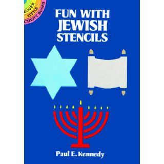 Fun with Jewish Stencils (Dover Little Activity Books): Paul E. Kennedy: 9780486257600: Books