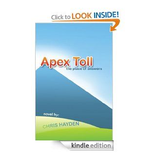 Apex Toll eBook: Chris Hayden, Robin Hayden: Kindle Store