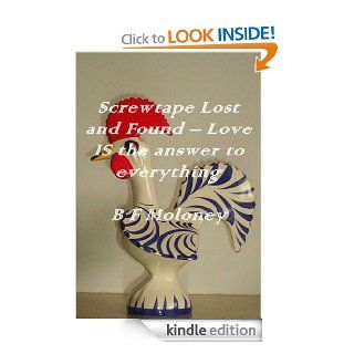 Screwtape Lost and Found   Love IS the answer to everything eBook: B F Moloney: Kindle Store