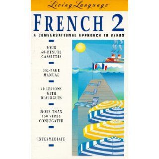 LL French 2: A Conversational Approach to Verbs (Cassette/Book Package) (Living Language): Francesca Sautman: 9780517703007: Books
