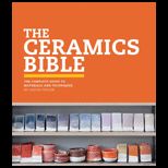 Ceramics Bible: The Complete Guide to Materials and Techniques