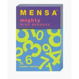 Mensa Mighty Mind Benders 75 Number Puzzles Chronicle Books Staff 0765145022637 Books