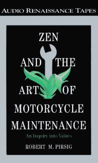 Zen and the Art of Motorcycle Maintenance: An Inquiry Into Values: Books