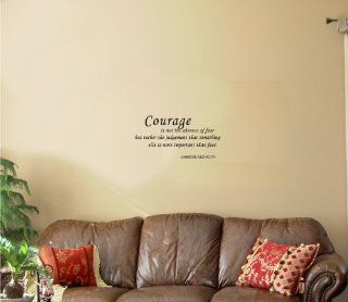 Courage is not the absence of fear but rather the judgement that something else is more important than fear. Vinyl wall art Inspirational quotes and saying home decor decal sticker steamss  