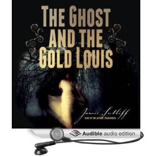 The Ghost and the Gold Louis (Audible Audio Edition): Jamie Sutliff: Books