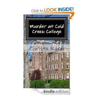 Murder at Cold Creek College (Cold Creek #1) eBook: Christa Nardi: Kindle Store