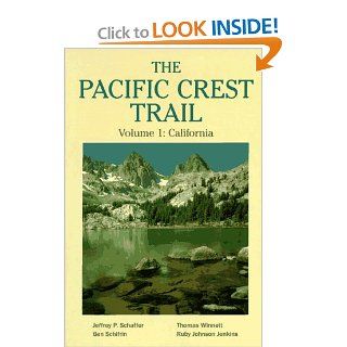 The Pacific Crest Trail Vol 1: California: Ben Schifrin, Thomas Winnett, Ruby Johnson Jenkins, Jeffrey P. Schaffer: 9780899971780: Books