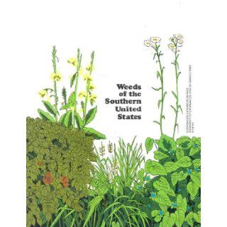 Weeds of the Southern United States (Georgia Cooperative Extension Service Bulletin, 761): Books