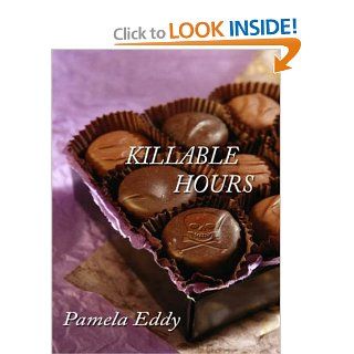 Killable Hours (Five Star First Edition Mystery): Pamela Eddy: 9780786243198: Books