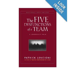 The Five Dysfunctions of a Team, (Large Print) A Leadership Fable Patrick M. Lencioni 9780470580462 Books