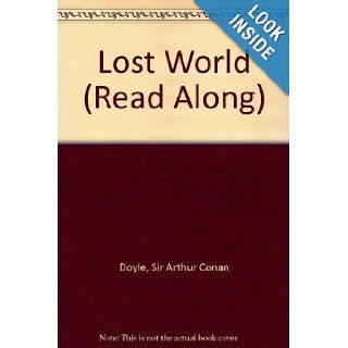 The Lost World ("Read Along"): Arthur Conan, Sir Doyle, James Mason: 9780886468026: Books