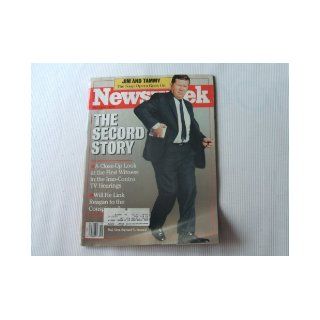 The Secord Story Newsweek May 11, 1987 (A CLOSE UP LOOK AT THE FIRST WITNESS IN THE IRAN CONTRA TV HEARINGS   JIM AND TAMMY THE SOAP OPERA GOES ON, VOLUME CIX, NO. 19) LARRY DOWNING Books