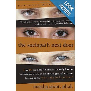 The Sociopath Next Door: Martha Stout: 9780767915823: Books