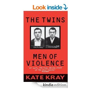 The Twins: Men of Violence eBook: Kate Kray: Kindle Store